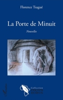 La Porte de Minuit: Nouvelles (Encres Noires) (French Edition) 2343101787 Book Cover
