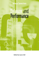 Deleuze and Performance 0748635041 Book Cover