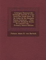 Catalogue Raisonn� Des Estampes: Grav�es a l'Eau-Forte, Par Guido Reni, Et de Celles de Ses Disciples Simon Cantarini, Dit Le Pesarese, Jean-Andr� Et Elisabeth Sirani, Et Laurent Loli (Classic Reprint 2329582293 Book Cover