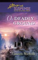 On Deadly Ground 0373674767 Book Cover