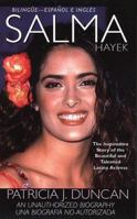 Salma Hayek: An Unauthorized Biography 0312969821 Book Cover