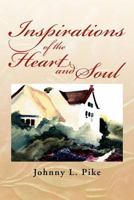 Inspirations of the Heart and Soul 1477152938 Book Cover