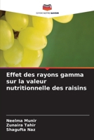 Effet des rayons gamma sur la valeur nutritionnelle des raisins (French Edition) 6209328830 Book Cover