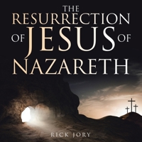 The Resurrection of Jesus of Nazareth B0CCXJ84LZ Book Cover