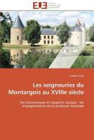 Les Seigneuries Du Montargois Au Xviiie Sia]cle 3841793118 Book Cover