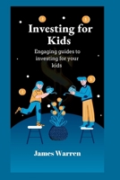 Investing For Kids: Engaging guides to investing for your kids B0BCZQW56V Book Cover