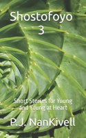 Shostofoyo 3: Short Stories for Young and Young at Heart (Shostofoyo Second Edition) B0F6KNF4XV Book Cover