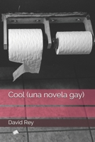 Cool (una novela gay) 1689819626 Book Cover