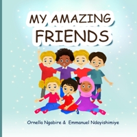 My Amazing Friends B08GLMMZPZ Book Cover