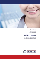 INTRUSION: in ORTHODONTICS 6203202738 Book Cover