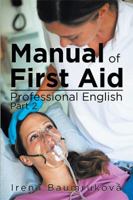 Manual of First Aid Professional English: Part 2 1524594717 Book Cover