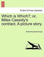 Which Is Which? Or, Miles Cassidy's Contract 1241210918 Book Cover