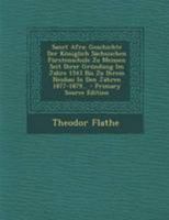 Sanct Afra: Geschichte Der Königlich Sächsischen Fürstenschule Zu Meissen Seit Ihrer Gründung Im Jahre 1543 Bis Zu Ihrem Neubau In Den Jahren 1877-1879... 1295200589 Book Cover