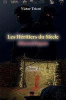Les Héritiers du Siècle - Tome 2 (French Edition) 2334244538 Book Cover