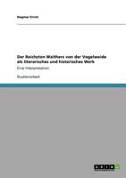 Der Reichston Walthers von der Vogelweide als literarisches und historisches Werk: Eine Interpretation 3640791533 Book Cover