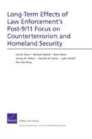 Long-Term Effects of Law Enforcement's Post-9/11 Focus on Counterterrorism and Homeland Security 0833051032 Book Cover