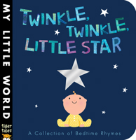 Twinkle, Twinkle, Little Star: A Collection of Bedtime Rhymes 1589255453 Book Cover