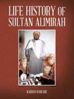 Life History of Sultan Alimirah 1491822759 Book Cover