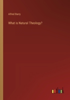 What is Natural Theology? 3368655256 Book Cover