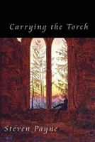 Carrying the Torch 1456835114 Book Cover