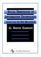 Social Dimensions of Information Technology: Issues for the New Millennium 1878289861 Book Cover