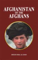 Afghanistan of the Afghans 9693513266 Book Cover