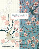 The Art of Wallpaper: Color, Draw, Create 0500480206 Book Cover