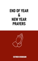 End of year & New year prayers B0CR7JQWH5 Book Cover