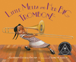 Little Melba and Her Big Trombone 1600608981 Book Cover