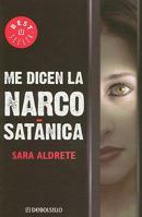 Me dicen la narcosatánica 9708103365 Book Cover