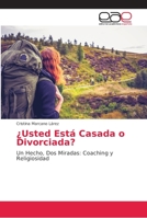 ¿Usted Está Casada o Divorciada?: Un Hecho, Dos Miradas: Coaching y Religiosidad 6202159529 Book Cover
