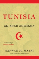 Tunisia: An Arab Anomaly 0231179510 Book Cover