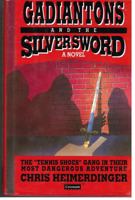 Gadiantons and the Silver Sword