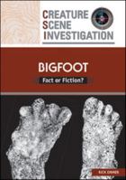 Bigfoot: Fact or Fiction? 0791097781 Book Cover
