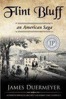 Flint Bluff: An American Saga 1479201669 Book Cover