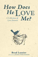 How Does He Love Me? 1725288575 Book Cover