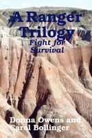 A Ranger Trilogy:Fight for Survival 1435734378 Book Cover