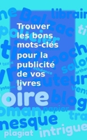 Trouver les bons mots-clés pour la publicité de vos livres B0BMZPQDMZ Book Cover