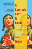 Beijing Confidential: A Tale of Comrades Lost and Found in the New Forbidden City 0385663595 Book Cover