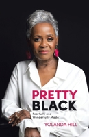 Pretty Black: Fearfully and Wonderfully Made B0CT6QHTTQ Book Cover