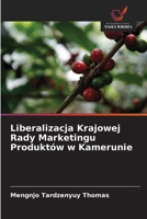 Liberalizacja Krajowej Rady Marketingu Produktów w Kamerunie (Polish Edition) 6208528089 Book Cover