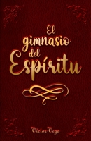 El gimnasio del Espíritu B09Y99LLN5 Book Cover