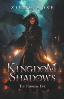 Kingdom of Shadows: The Crimson Eye B0CQWT78DY Book Cover