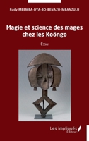 Magie et science des mages chez les Koôngo: Essai (French Edition) 2384173847 Book Cover