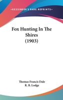 Fox-Hunting in the Shires 1016104561 Book Cover