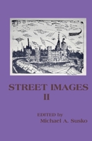 Street Images II (Writings from Street People) B0FGDVXKG2 Book Cover