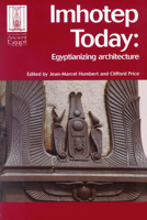 Imhotep Today: Egyptianizing Architecture (Encounters with Ancient Egypt) 1598742019 Book Cover