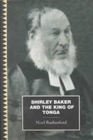 Shirley Baker and the King of Tonga (The Pasifika Library) 0824818563 Book Cover