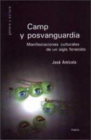 Camp y Posvanguardia: Manifestaciones Culturales de Un Siglo Fenecido (Genero y Cultura) 9501238059 Book Cover