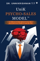 UniK Psycho - Sales Model: A Model in Which the Integrated Adult Ego State Supports Cognitive Selling B0F8PDVPCY Book Cover